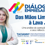 “Lava Jato” é tema de discussão dos Diálogos Empresariais