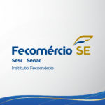 Fecomércio Sergipe marca posicionamento forte no mercado