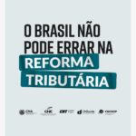 Principais confederações patronais divulgam manifesto conjunto por reforma tributária justa e igualitária