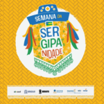 Vem aí a Semana da Sergipanidade!   